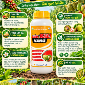 Phân Bón Siêu Kali Nano 1LIT – Bí Quyết Lớn Trái, Chắc Hạt, Chống Rụng Bông & Trái Non Toàn Diện